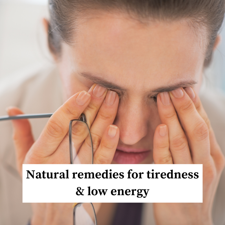 Natural Remedies for Lack of Energy & Tiredness